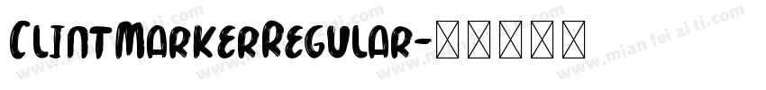 ClintMarkerRegular字体转换