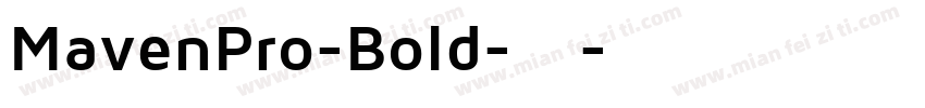 MavenPro-Bold-粗体字体转换