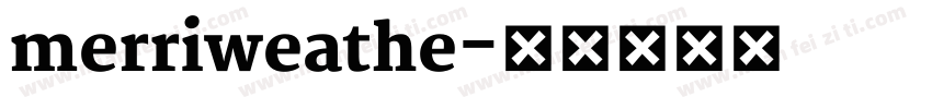 merriweathe字体转换