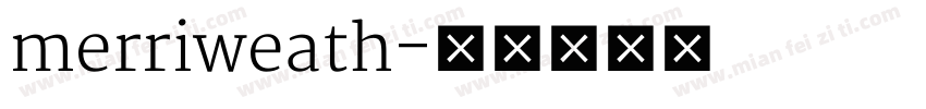 merriweath字体转换