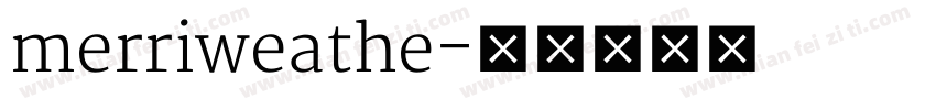merriweathe字体转换
