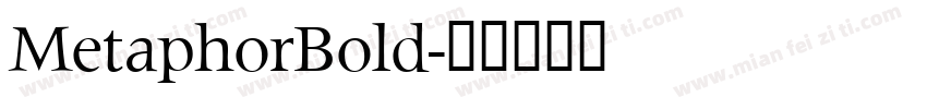 MetaphorBold字体转换