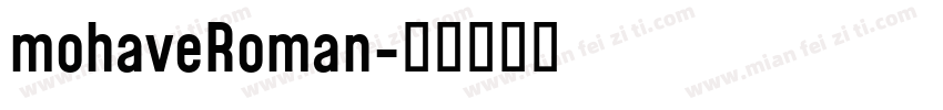 mohaveRoman字体转换