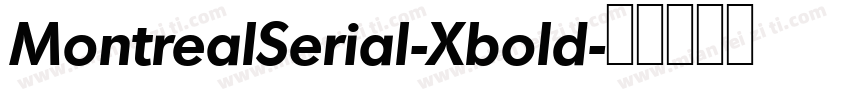 MontrealSerial-Xbold字体转换