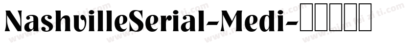 NashvilleSerial-Medi字体转换