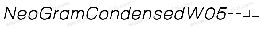 NeoGramCondensedW05-字体转换