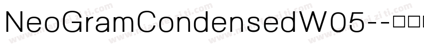 NeoGramCondensedW05-字体转换