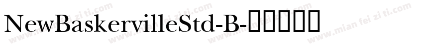NewBaskervilleStd-B字体转换