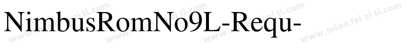 NimbusRomNo9L-Requ字体转换