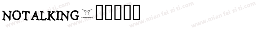 NoTalking字体转换