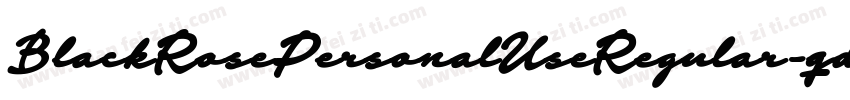 BlackRosePersonalUseRegular-qdl2字体转换