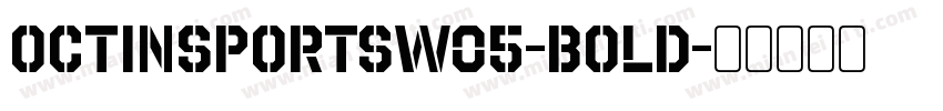 OctinSportsW05-Bold字体转换