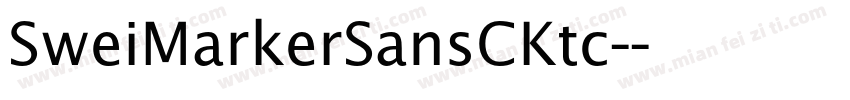 SweiMarkerSansCKtc-字体转换