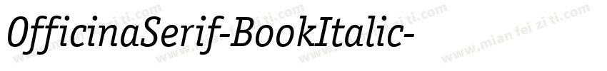 OfficinaSerif-BookItalic字体转换
