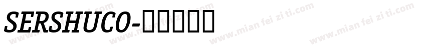 SERSHUCO字体转换