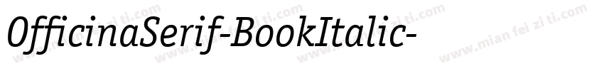 OfficinaSerif-BookItalic字体转换