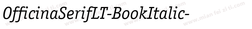 OfficinaSerifLT-BookItalic字体转换