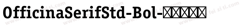 OfficinaSerifStd-Bol字体转换