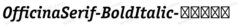 OfficinaSerif-BoldItalic字体转换