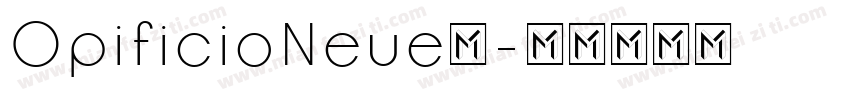 OpificioNeue◆字体转换