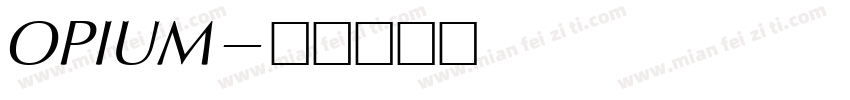 OPIUM字体转换
