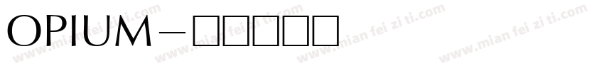 OPIUM字体转换