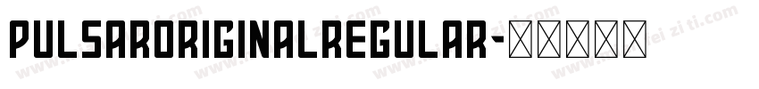 PulsarOriginalRegular字体转换