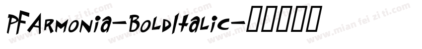 PFArmonia-BoldItalic字体转换