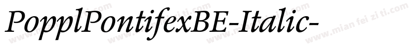 PopplPontifexBE-Italic字体转换