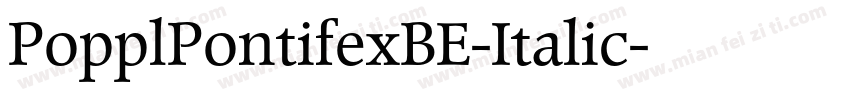 PopplPontifexBE-Italic字体转换