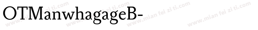 OTManwhagageB字体转换