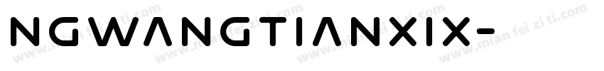 NGwangtianxix字体转换
