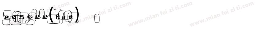 PO5622(HAN)字体字体转换