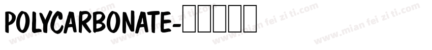 POLYCARBONATE字体转换