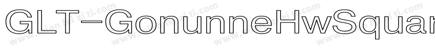 GLT-GonunneHwSquare字体转换