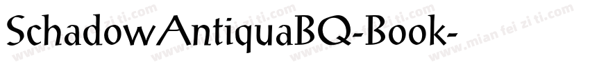 SchadowAntiquaBQ-Book字体转换