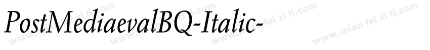 PostMediaevalBQ-Italic字体转换