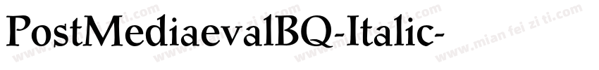 PostMediaevalBQ-Italic字体转换