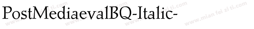 PostMediaevalBQ-Italic字体转换