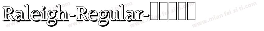 Raleigh-Regular字体转换