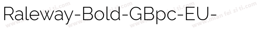 Raleway-Bold-GBpc-EU字体转换