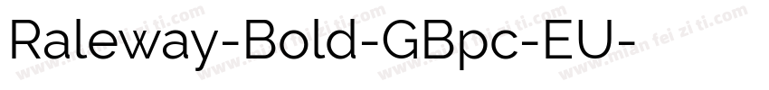 Raleway-Bold-GBpc-EU字体转换