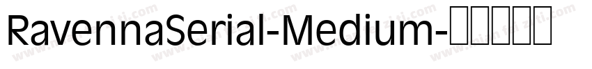 RavennaSerial-Medium字体转换