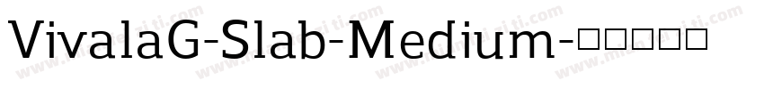 VivalaG-Slab-Medium字体转换