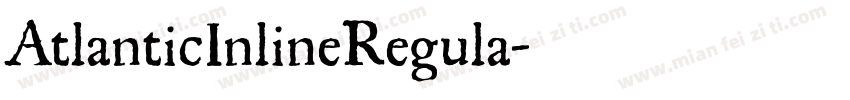 AtlanticInlineRegula字体转换