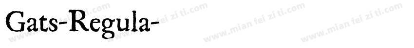 Gats-Regula字体转换