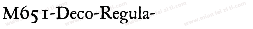 M651-Deco-Regula字体转换