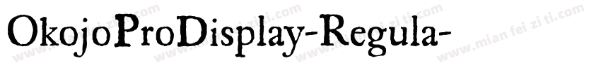 OkojoProDisplay-Regula字体转换