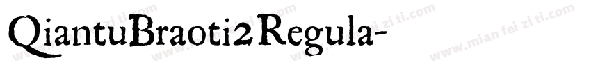 QiantuBraoti2Regula字体转换