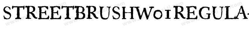 STREETBRUSHW01REGULA字体转换